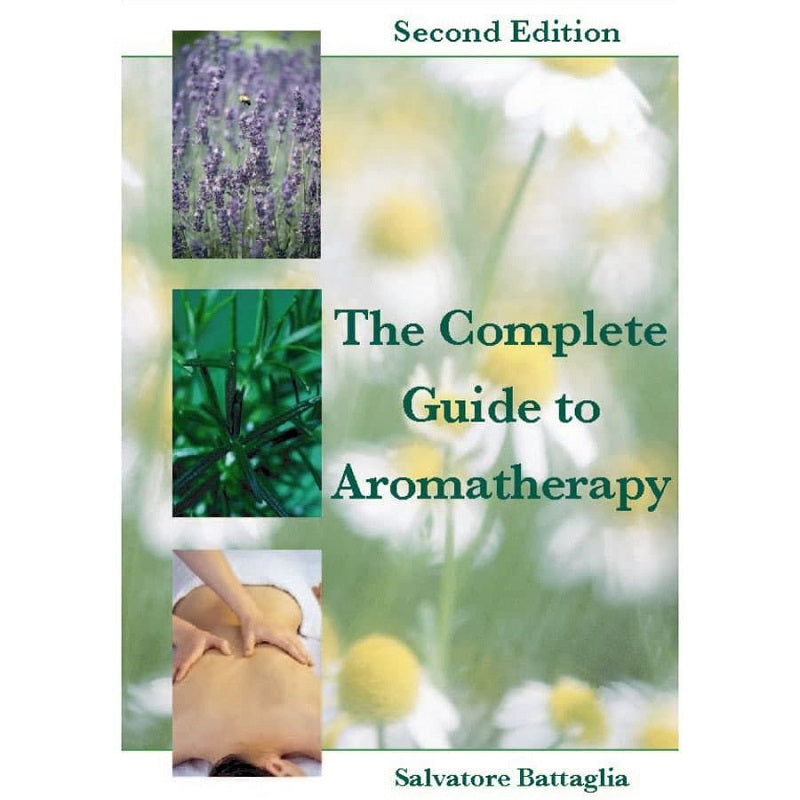 The Complete Guide to Aromatherapy 【英語版】